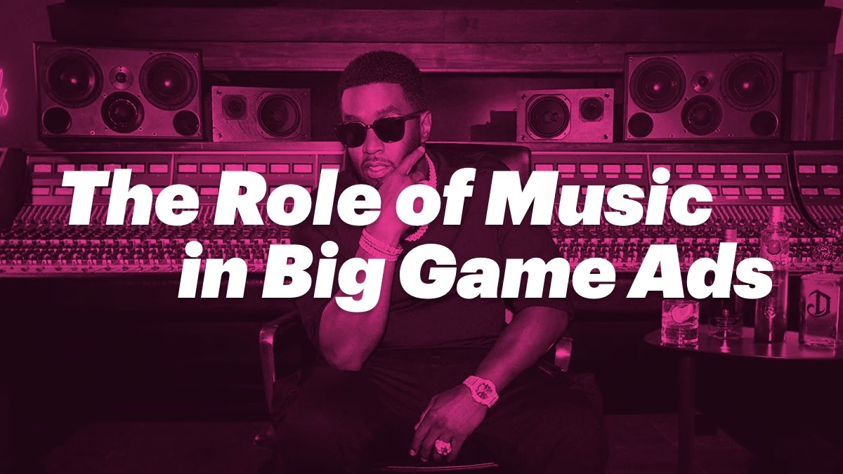 The Soundtrack of the Super Bowl: The Role of Music in Big Game Ads