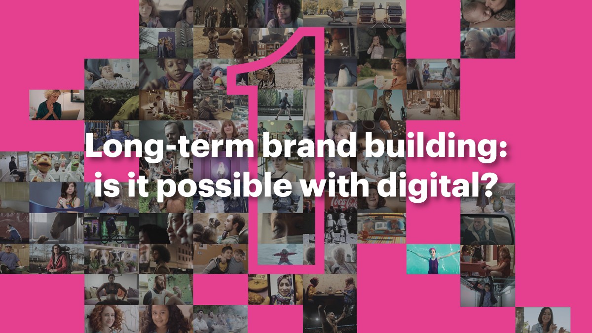 Long-term brand building: is it possible with digital?