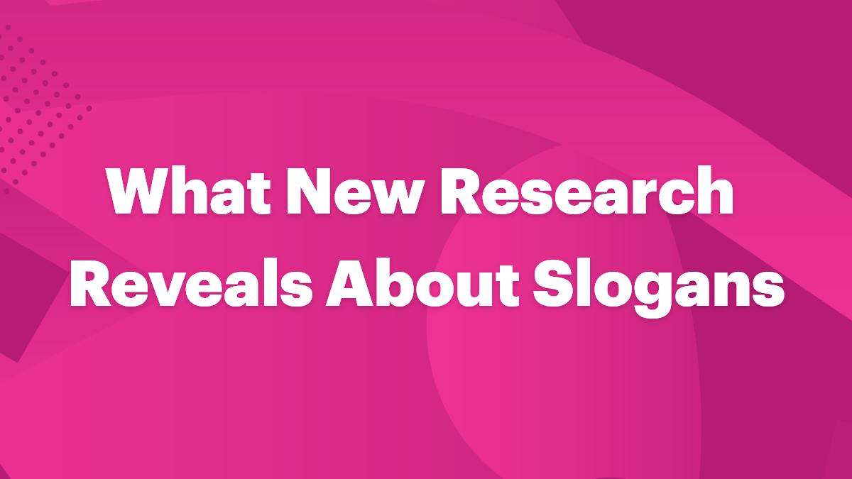 What New Research Reveals About Slogans