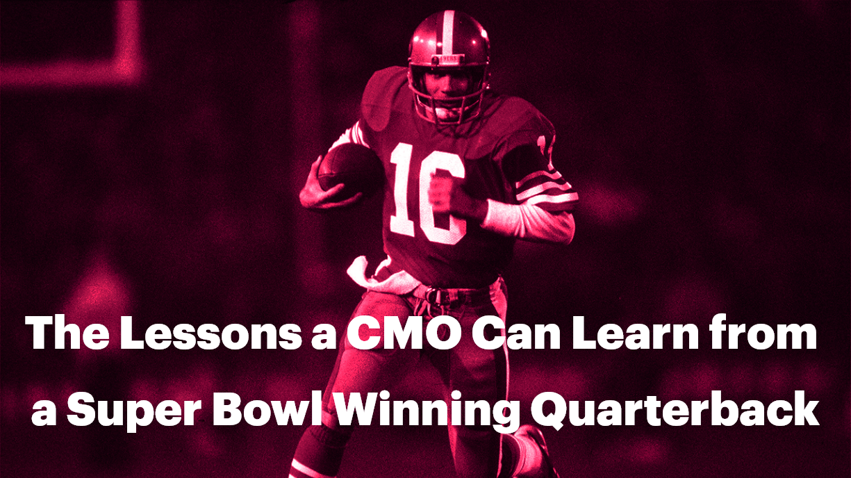 The Lessons a CMO Can Learn from a Super Bowl Winning Quarterback