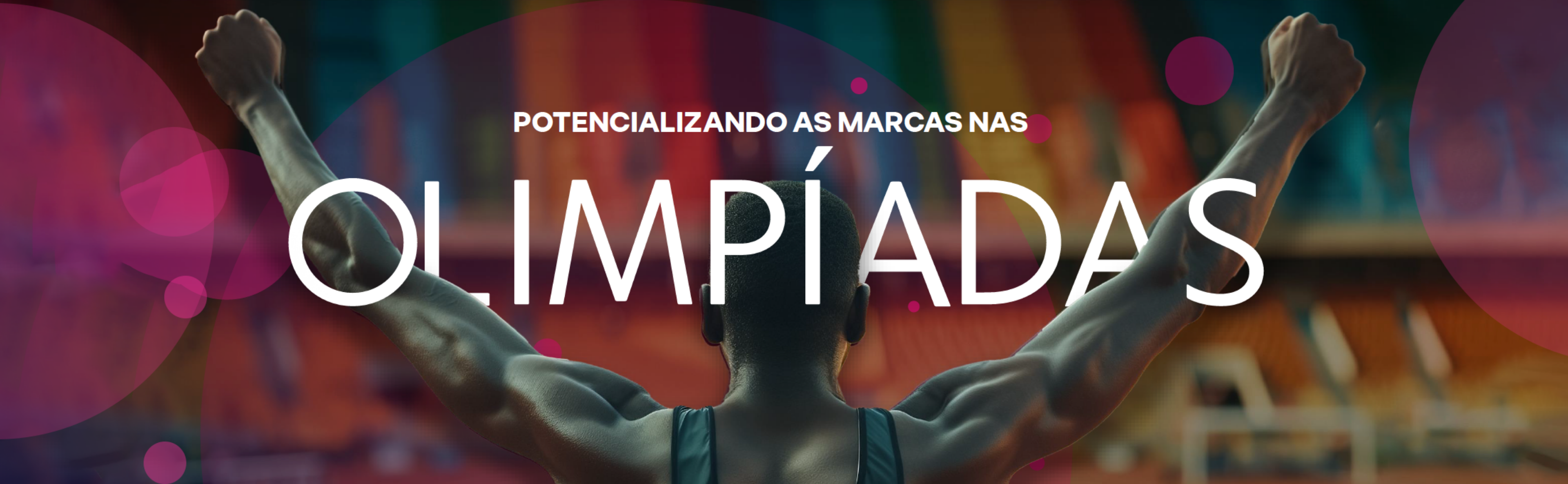 Potencializando as Marcas nas Olimpíadas
