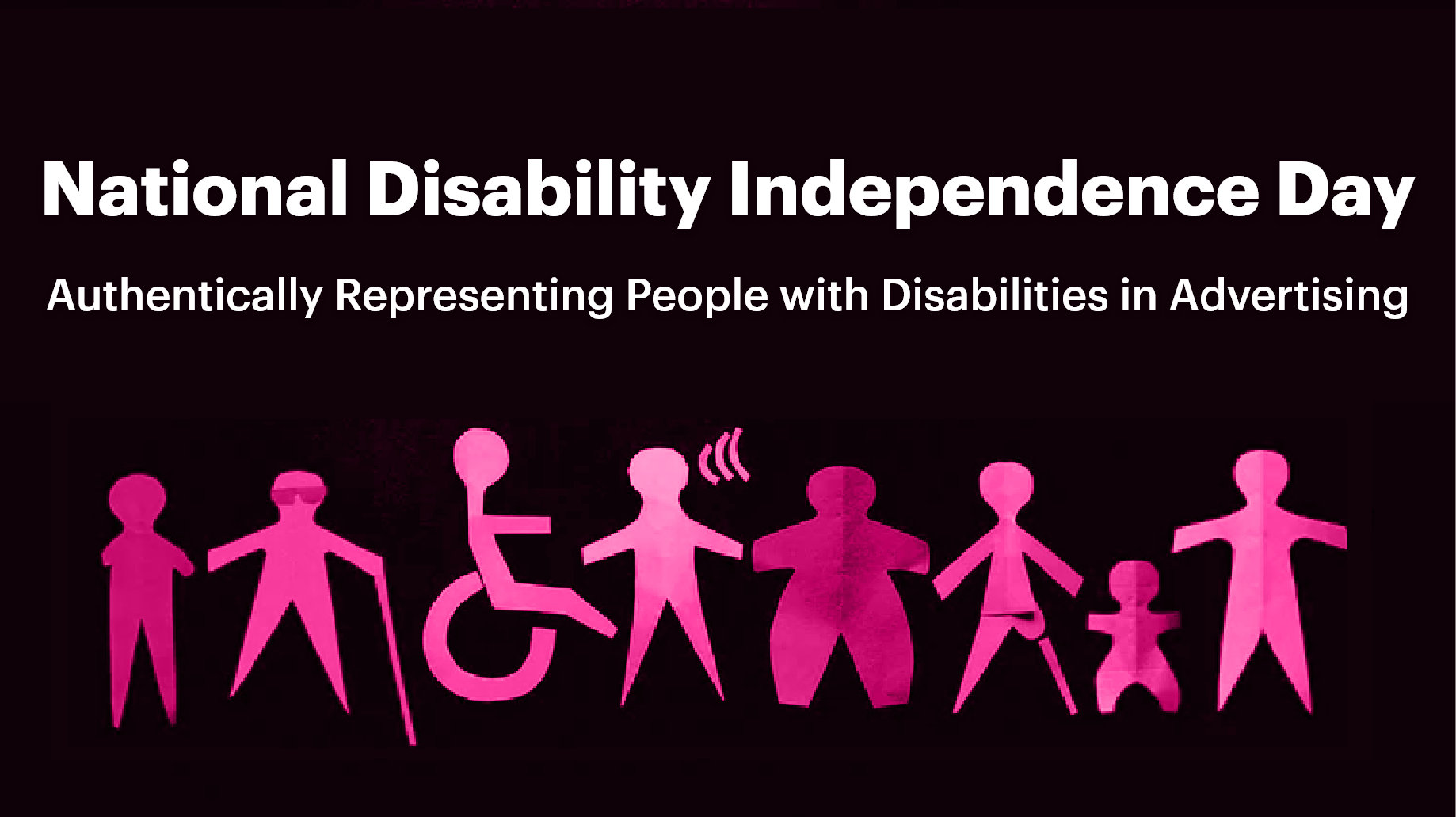 National Disability Independence Day: Authentically Representing People with Disabilities in Advertising