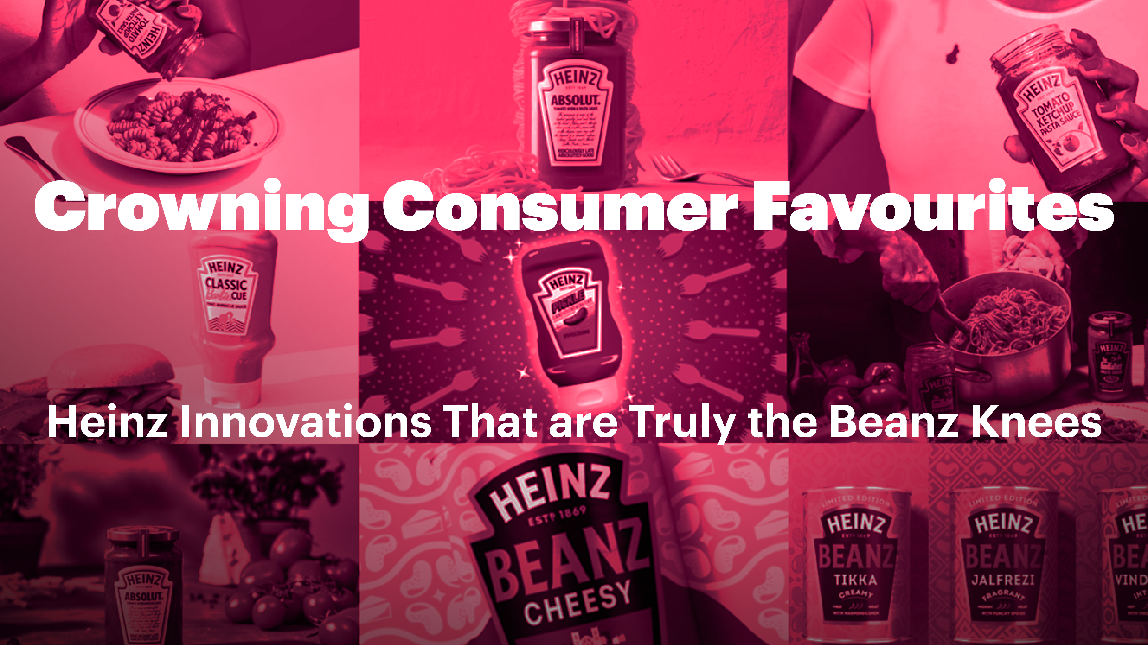 Crowning Consumer Favourites: Heinz Innovations That are Truly the Beanz Knees