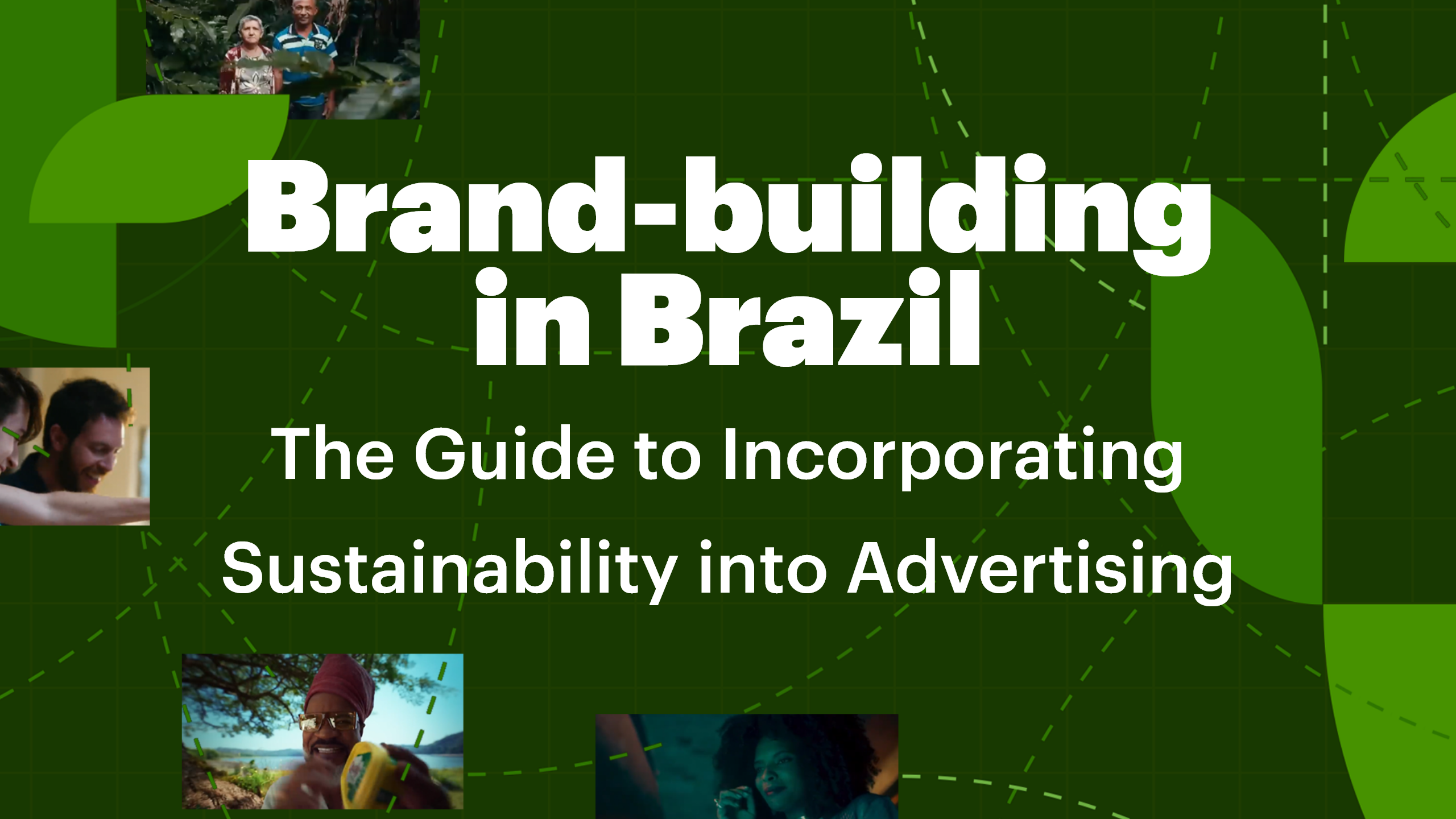 Brand-building in Brazil: The Guide to Incorporating Sustainability into Advertising