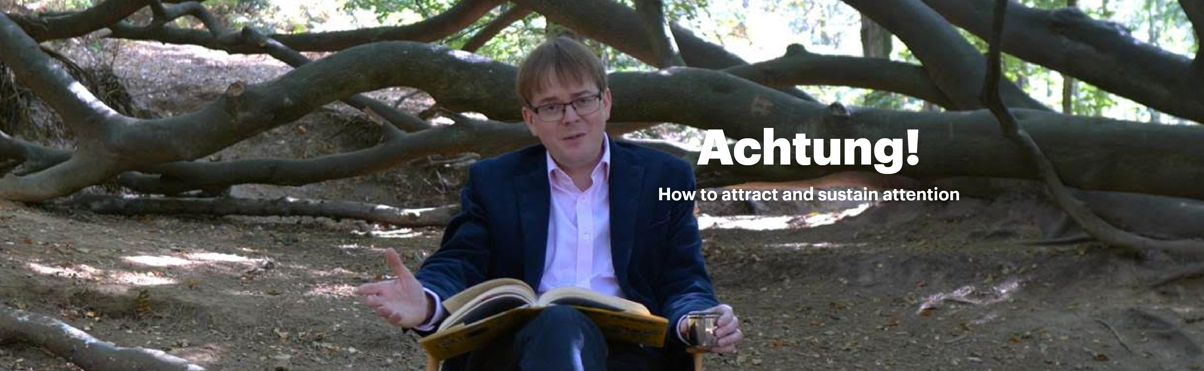 Achtung! How to attract and sustain attention