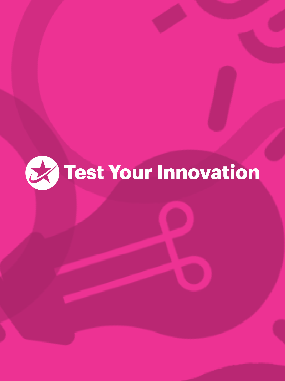 Test Your Innovation
